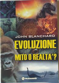 Evoluzione - Mito o Realtà? - John Blanchard
