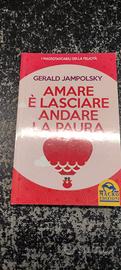 amare è lasciare andare la paura