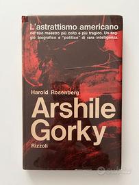 Rosenberg, Arshile Gorky, Rizzoli, Milano 1962