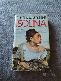 "Isolina" di Dacia Maraini.
dell'edizione Rizzoli 