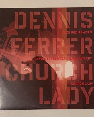 Vinile - Dennis Ferrer - Church Lady (Remixes)