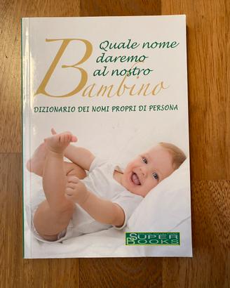 Libro Quale nome daremo al nostro bambino