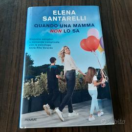 QUANDO UNA MAMMA NON LO SA di Elena Santarelli