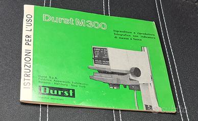 DURST M300 INGRANDITORE ISTRUZIONI  D'USO