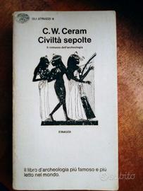 CIVILTA' SEPOLTE C.W. CERAM Archeologia