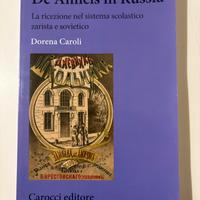 Libro De Amicis in Russia, Dorena Caroli