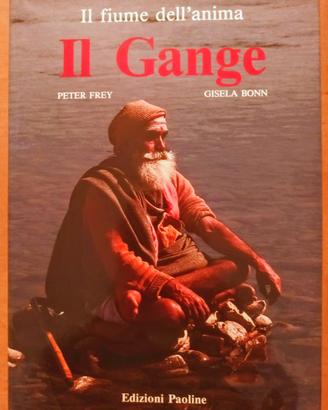 Il Gange il fiume dell'anima