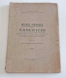 Guida Pratica di Caseificio  - anno 1929