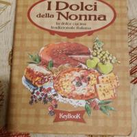 I dolci della nonna. La dolce cucina tradizionale
