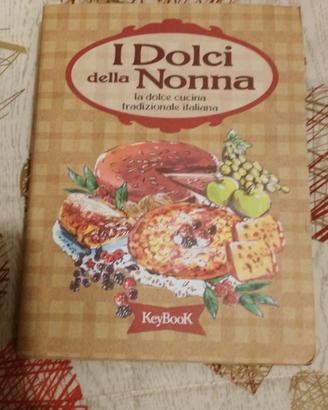 I dolci della nonna. La dolce cucina tradizionale