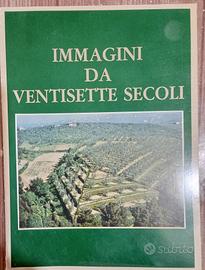IMMAGINI DA VENTISETTE SECOLI
