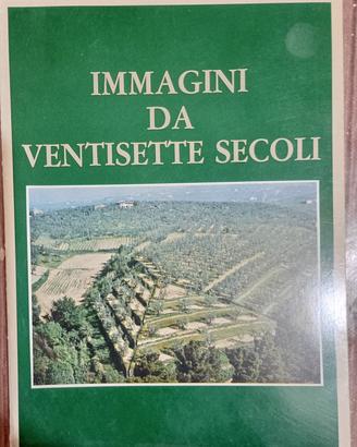 IMMAGINI DA VENTISETTE SECOLI