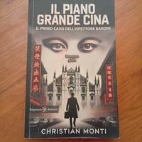 Libro "Il piano Grande Cina" di Christian Monti 