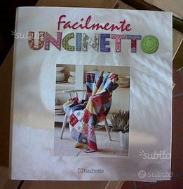 Facilmente UNCINETTO -Hachette-