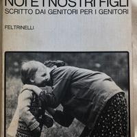 Libro Noi e i nostri figli