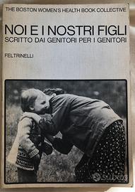 Libro Noi e i nostri figli