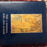 libro arte Stile e struttura delle città termali
