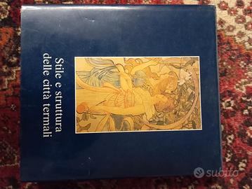libro arte Stile e struttura delle città termali
