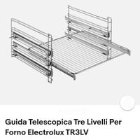 Guida telescopica x forno elettrolux TR3LV