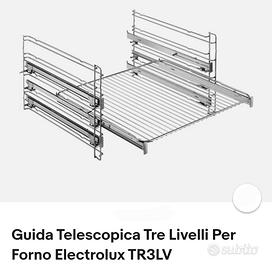 Guida telescopica x forno elettrolux TR3LV