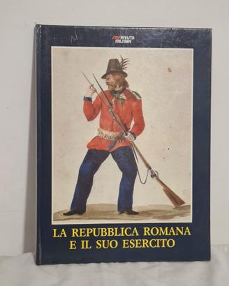 libro "La Repubblica Romana e il suo esercito"