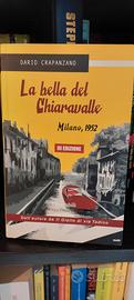 Libro La bella del Chiaravalle di Dario Crapanzano