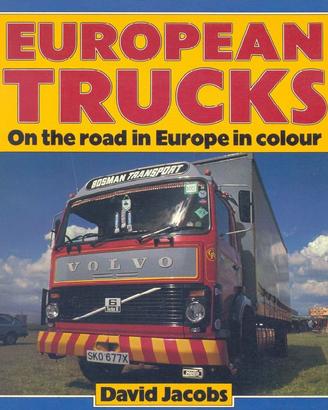 European trucks. On the road in Europe in colour