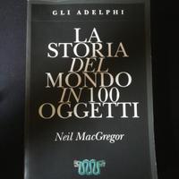 la storia del mondo in 100 oggetti Neil macgregor