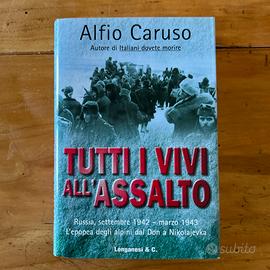 Tutti i vivi all’assalto - Alfio Caruso