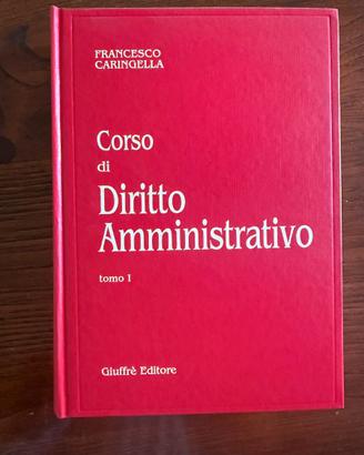 Corso di diritto amministrativo. autore CARINGELLA