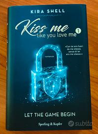 Libro "Kiss me like you love me 1" ed. italiana