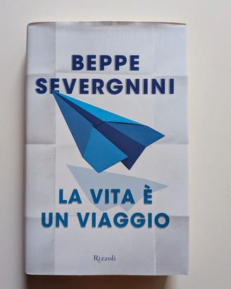 La vita è un viaggio di Beppe Severgnini (Autore)