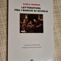 Letteratura fra i banchi di scuola - Carla Boroni
