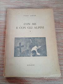 Con me e con gli alpini. primo quaderno 