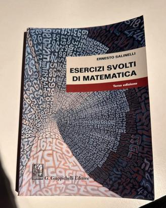 Esercizi svolti di matematica -Testo universitario