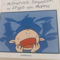 I misteriosi simpamostri nel frigo della mamma 