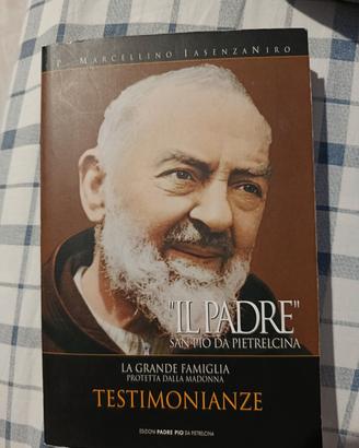 IL PADRE, San Pio da Pietralcina , Testimonianze