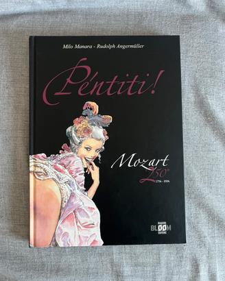 Pentiti! Mozart 250 Manara Angermüller BLOOM