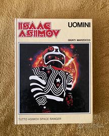 Isaac Asimov “Uomini”.