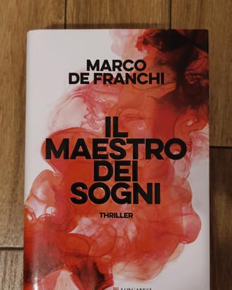il maestro dei sogni - Marco de franchi