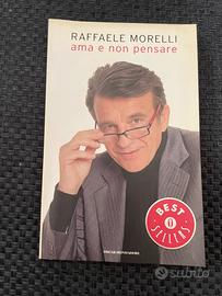 Raffaele Morelli ama e non pensare