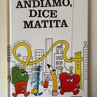 Andiamo, dice Matita