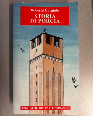 Storia di Porcia - Roberto Gargiulo
