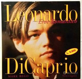 Leonardo di Caprio. Eroe romantico di Mark Bego