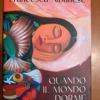 Quando il mondo dorme. Storie, parole e ferite