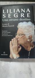 Liliana Segre " Uno strano destino"