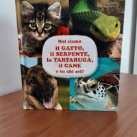 Noi siamo il gatto, il serpente, la tartaruga, il
