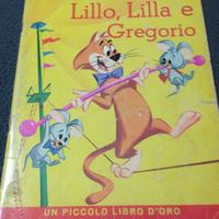 Lillo, Lilla e Gregorio piccolo libro d'oro 1962