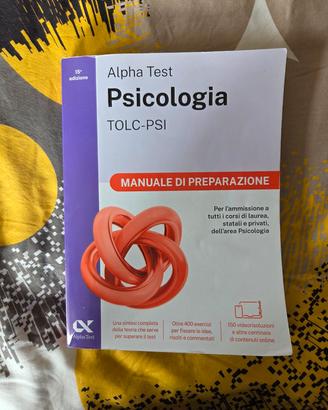 ALPHA TEST PSICOLOGIA: MANUALE DI PREPARAZIONE 