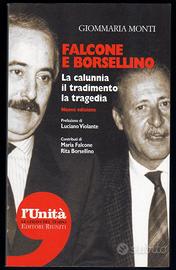 FALCONE E BORSELLINO Calunnia Tradimento Tragedia